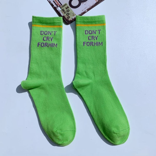 Don't Cry For Him' Socks