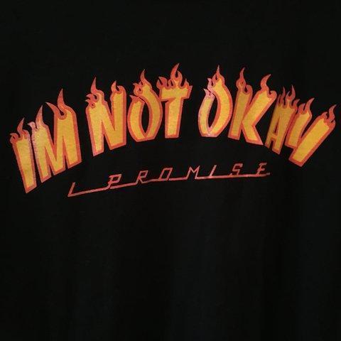 I'm Not Okay' Thrasher Tee