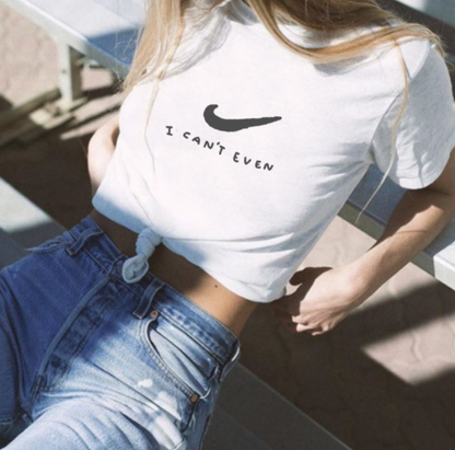 I Can't Even' Nike Tee