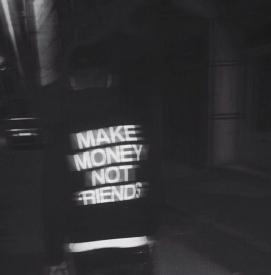 Make Money Not Friends' Hoodie