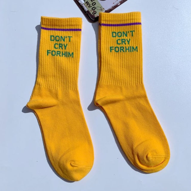 Don't Cry For Him' Socks