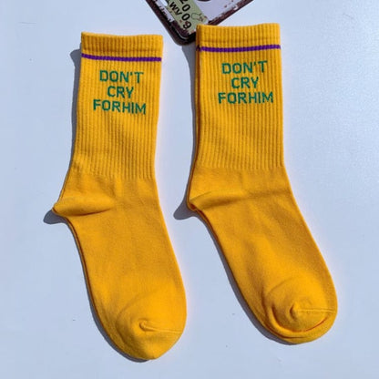 Don't Cry For Him' Socks