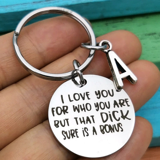 I Love You For Who You Are Keychain