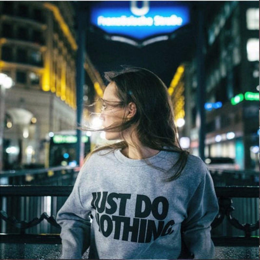 Just Do Nothing' Sweater